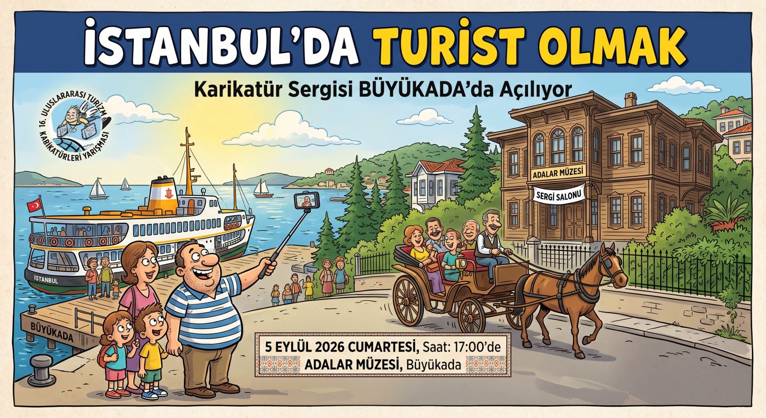“İstanbul’da Turist Olmak” Karikatür Sergisi Büyükada’da Açılıyor